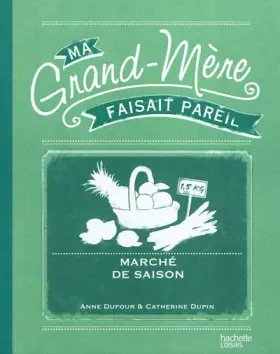 Couverture du produit · Marché de saison Ma grand-mère faisait pareil