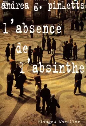 Couverture du produit · L'Absence de l'absinthe