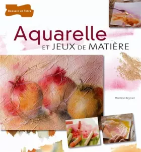 Couverture du produit · Aquarelle et jeux de matière