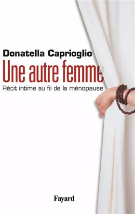 Couverture du produit · Une autre femme: Récit intime au fil de la ménopause