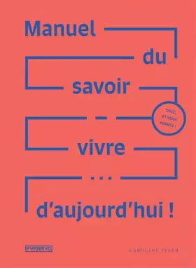 Couverture du produit · Manuel du savoir vivre... d'aujourd'hui !