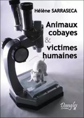 Couverture du produit · Animaux cobayes et victimes humaines