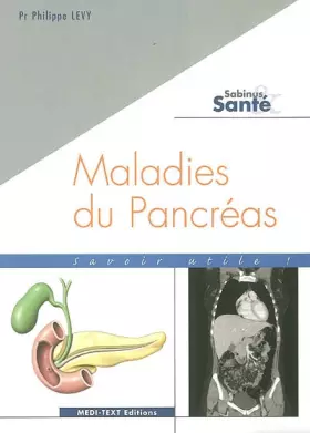 Couverture du produit · Maladies du Pancréas : Savoir utile ! (pancréatites et cancers du pancréas)
