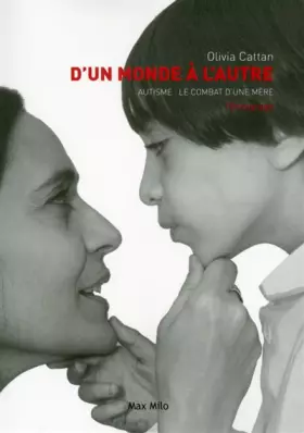 Couverture du produit · D'un monde à l'autre: Autisme, le combat d'une mère