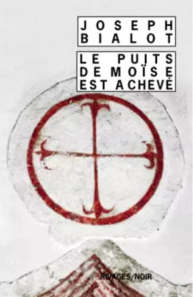 Couverture du produit · Le puits de Moïse est achevé