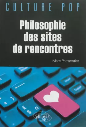 Couverture du produit · Philosophie des Sites de Rencontres