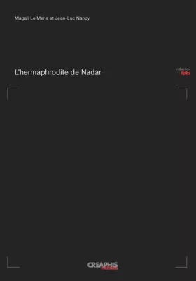 Couverture du produit · L'Hermaphrodite de Nadar. Neuf photographies