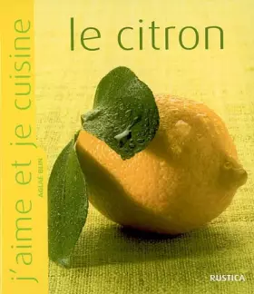 Couverture du produit · J'aime et je cuisine le citron
