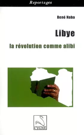 Couverture du produit · Libye : la révolution comme alibi
