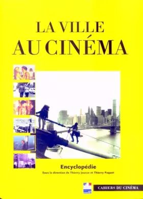 Couverture du produit · La Ville au Cinéma: Encyclopedie