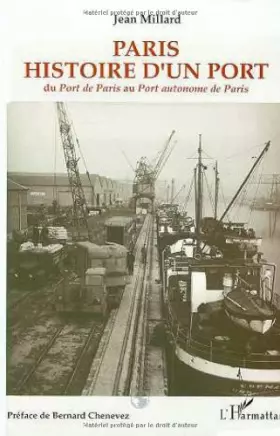 Couverture du produit · Paris, histoire d'un port: Du Port de Paris au Port autonome de Paris