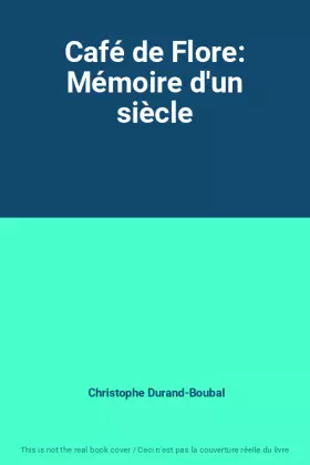 Couverture du produit · Café de Flore: Mémoire d'un siècle