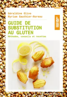 Couverture du produit · Guide de substitution au gluten: Méthodes, conseils et recettes