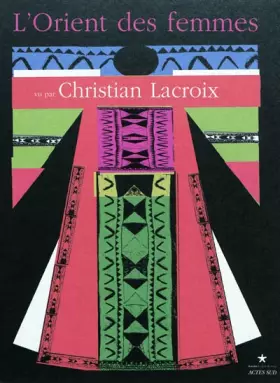 Couverture du produit · L'Orient des femmes vu par Christian Lacroix