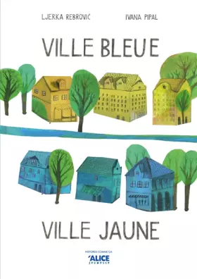 Couverture du produit · Ville bleue Ville jaune