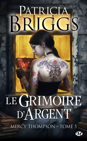 Couverture du produit · Mercy Thompson, tome 5 : Grimoire d'argent