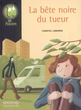 Couverture du produit · La bête noire du tueur