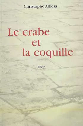 Couverture du produit · Le crabe et la coquille