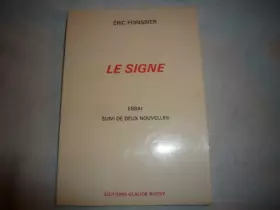 Couverture du produit · Le Signe : Suivi de deux nouvelles