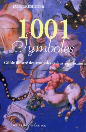 Couverture du produit · 1001 symboles: Guide illustré des symboles et de leur signification
