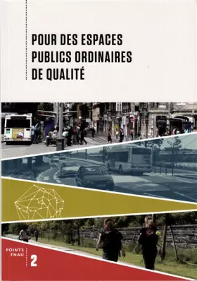 Couverture du produit · Pour des espaces publics ordinaires de qualité