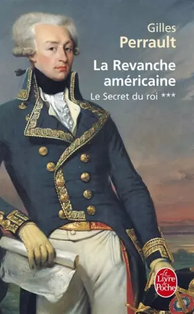 Couverture du produit · Le Secret du roi, tome 3 : La Revanche américaine
