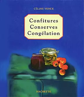 Couverture du produit · Conserves, confitures, congélation