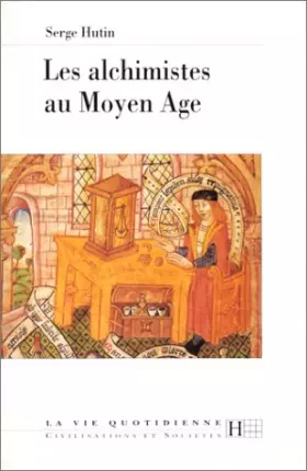 Couverture du produit · Les alchimistes au Moyen Age
