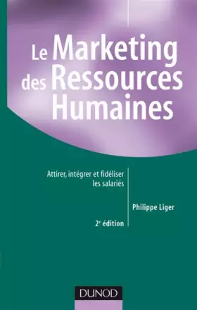 Couverture du produit · Le Marketing des Ressources Humaines : Attirer, intégrer et fidéliser les salariés