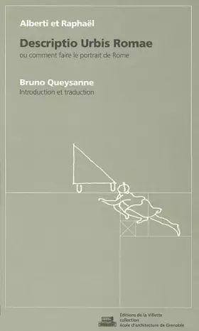 Couverture du produit · Alberti et Raphaël : Descriptio urbis Romae ou comment faire le portrait de Rome