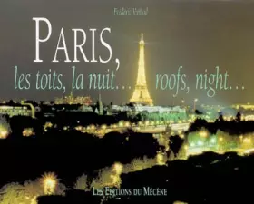 Couverture du produit · Paris, les toits, la nuit... : Edition bilingue français-anglais