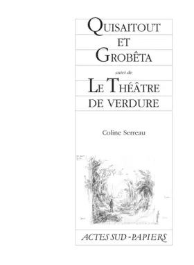 Couverture du produit · Quisaitout et Grobêta, suivi de : Le Thêatre de Verdure