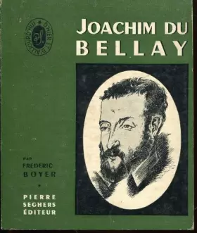 Couverture du produit · Joachim du Bellay. Ecrivains d' Hier et d' Aujourd' hui - 3.