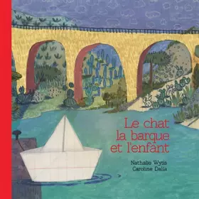 Couverture du produit · Le Chat, la Barque et l'Enfant