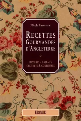 Couverture du produit · Rectettes gourmandes d'Angleterre : Desserts, gâteaux, chutneys  et confitures
