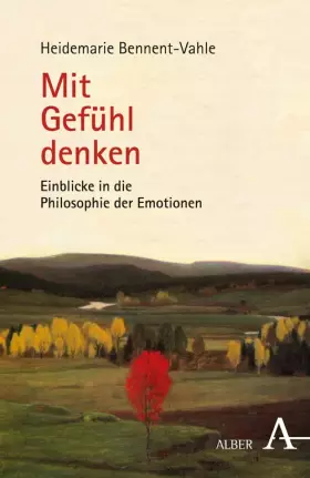Couverture du produit · Mit Gefühl denken: Einblicke in die Philosophie der Emotionen