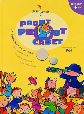 Couverture du produit · Prout prout cadet. 30 comptines de la récré (avec CD)