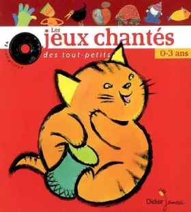 Couverture du produit · Les jeux chantés des tout-petits 0-3 ans (1CD audio)
