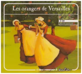 Couverture du produit · Orangers de Versailles (les)