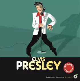 Couverture du produit · Elvis Presley - Un livre et un CD - De 6 à 10 ans