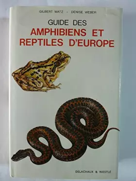 Couverture du produit · Guide des amphibiens et reptiles d'europe