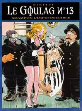 Couverture du produit · Le Goulag n° 13 : Krampon l'imputrescible