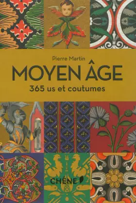 Couverture du produit · Moyen Âge, 365 us et coutumes