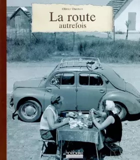 Couverture du produit · La route autrefois