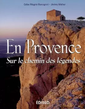 Couverture du produit · En Provence: Sur le chemin des légendes