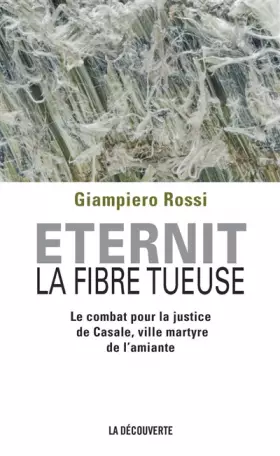 Couverture du produit · Eternit, la fibre tueuse