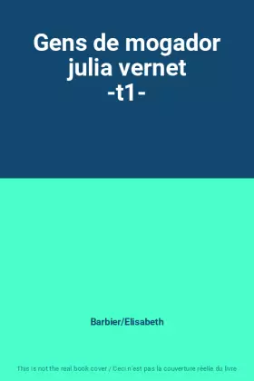 Couverture du produit · Gens de mogador julia vernet -t1-