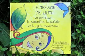 Couverture du produit · LE TRÉSOR DE LILITH: Un conte sur la sexualité, le plaisir et le cycle menstruel