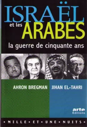 Couverture du produit · Israël et les Arabes : La guerre de cinquante ans