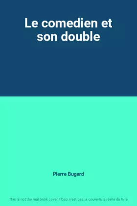 Couverture du produit · Le comedien et son double